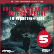 Cover-Bild zum Titel 'Das Sherlock Holmes Ostern-Spezial (Die verbotene Insel, Folge 5)' von 'Arthur Conan Doyle, Charles Fraser'