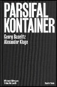 Cover-Bild zum Titel 'Parsifal Kontainer' von 'Alexander Kluge, Tristan Marquardt'