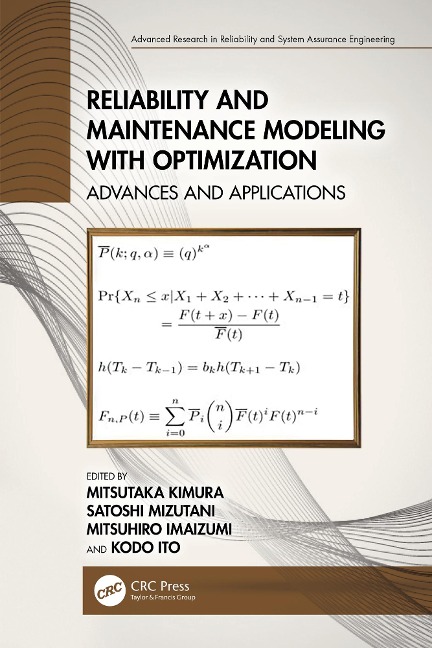 Reliability and Maintenance Modeling with Optimization - 