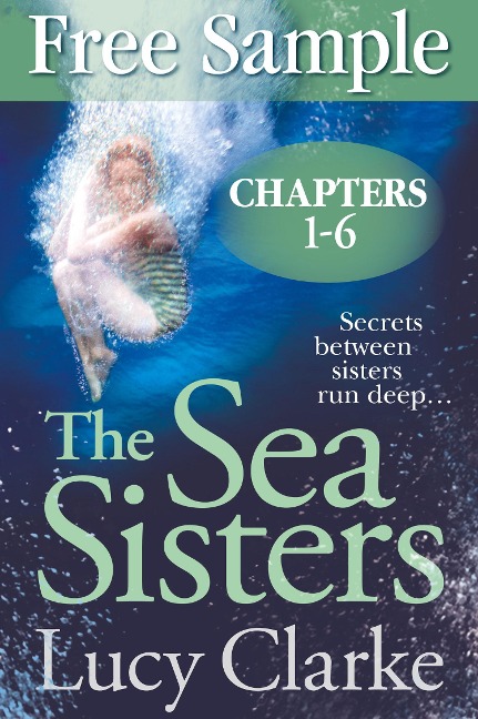 Free Sampler of The Sea Sisters (Chapters 1-6) - Lucy Clarke