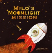Cover-Bild zum Titel 'Milo's Moonlight Mission' von 'Kathleen M Blasi'