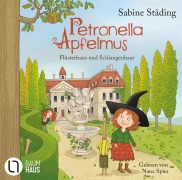 Cover-Bild zum Titel 'Petronella Apfelmus - Flüsterhaus und Schlangenhaar' von 'Sabine Städing'