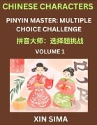 Learn Chinese Characters (Part 1) - Recognize Simplified Chinese Characters from the given English and pinyin, Test Series for Easy Chinese and HSK Preparation Lessons, Objective Multiple Answer Type Questions - Sima Xin