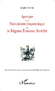 Cover-Bild zum Titel 'Aperçus sur l'initiation maçonnique et le Régime Ecossais Rectifié' von 'Helaine'