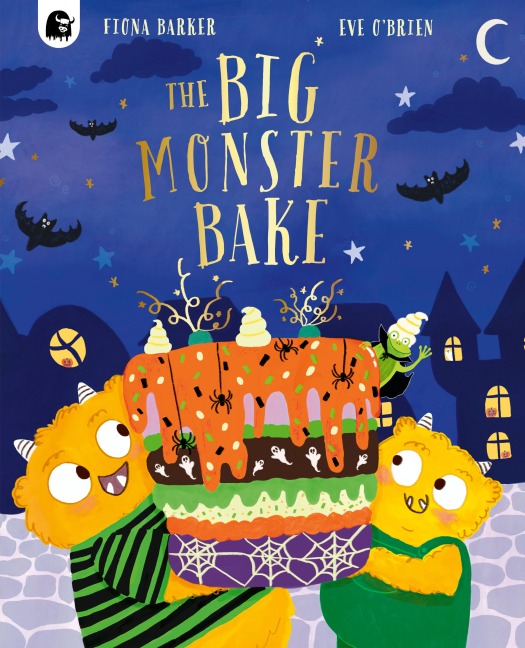 The Big Monster Bake - Fiona Barker