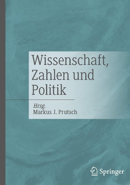 Wissenschaft, Zahlen und Politik - 