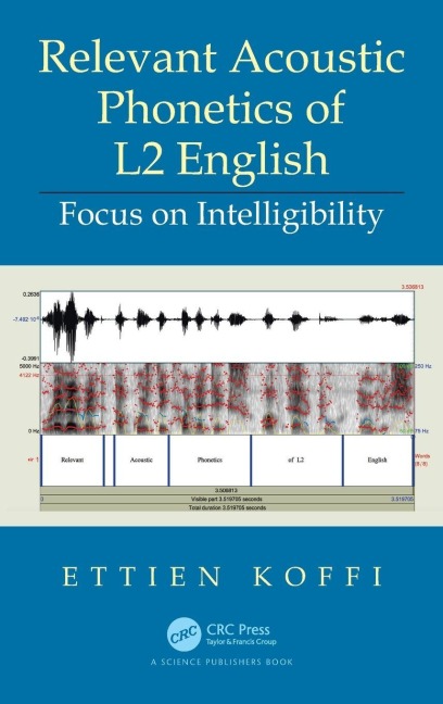 Relevant Acoustic Phonetics of L2 English - Ettien Koffi