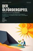 Cover-Bild zum Titel 'Der Ölfördergipfel' von 'Ishtar A. I. Saage'