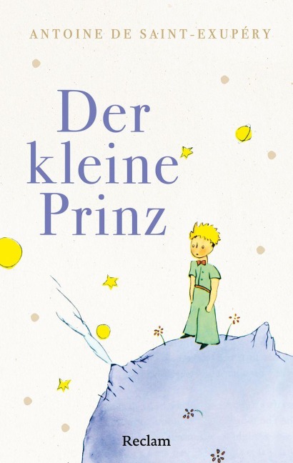 Der kleine Prinz - Antoine de Saint-Exupéry