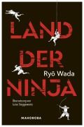 Cover-Bild zum Titel 'Land der Ninja' von 'Ryo Wada'