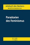 Cover-Bild zum Titel 'Paradoxien des Feminismus' von ''