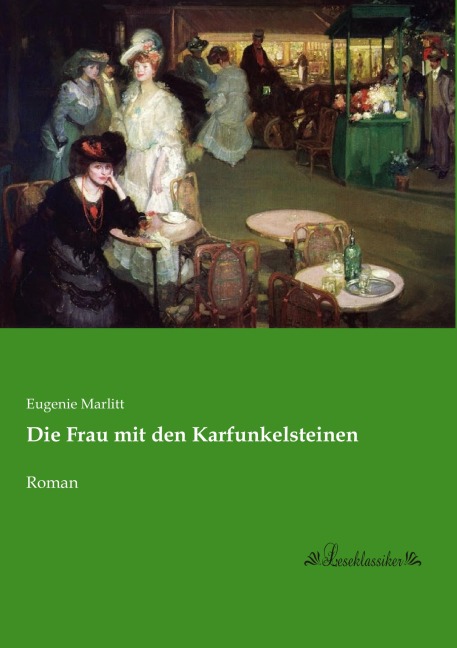 Die Frau mit den Karfunkelsteinen - Eugenie Marlitt