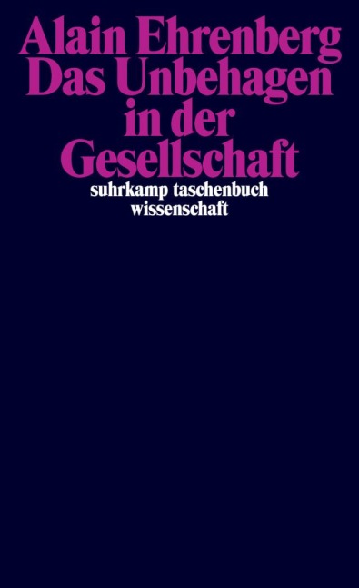 Das Unbehagen in der Gesellschaft - Alain Ehrenberg