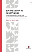 Cover-Bild zum Titel 'Sosyal Medya ve Mülteci Krizi' von 'Yasmin Aldamen'
