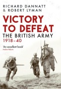 Cover-Bild zum Titel 'Victory to Defeat' von 'Richard Dannatt, Robert Lyman'