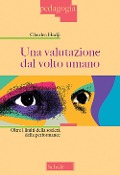 Cover-Bild zum Titel 'Una valutazione dal volto umano. Oltre i limiti della società della performance' von 'Charles Hadji'