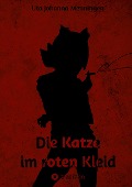 Cover-Bild zum Titel 'Die Katze im roten Kleid' von 'Uta Johanna Menningen'