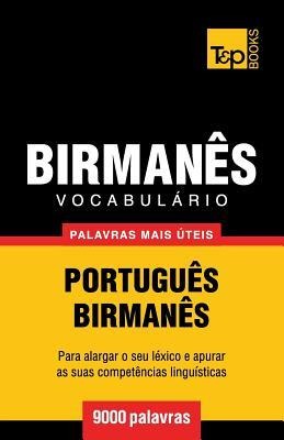 Vocabulário Português-Birmanês - 9000 palavras mais úteis - Andrey Taranov