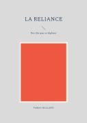 Cover-Bild zum Titel 'La reliance' von 'Frédéric Balland'