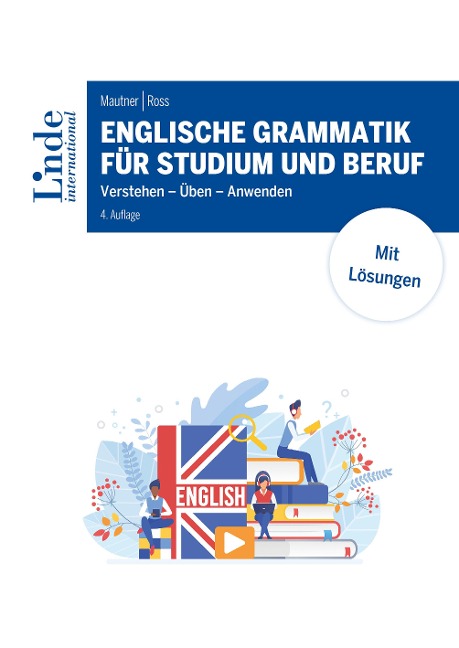 Englische Grammatik für Studium und Beruf - Gerlinde Mautner, Christopher Ross