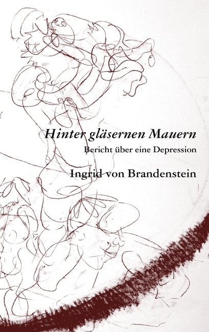 Hinter gläsernen Mauern - Ingrid Von Brandenstein