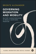 Cover-Bild zum Titel 'Governing Migration and Mobility' von 'Bronte Alexander'
