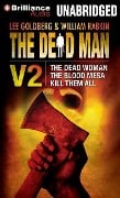 The Dead Man Vol 2: The Dead Woman, Blood Mesa, Kill Them All - Lee Goldberg, William Rabkin, David McAfee