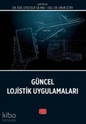 Cover-Bild zum Titel 'Güncel Lojistik Uygulamalari' von 'Elif Gilanli'