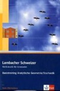 Lambacher Schweizer. 11. und 12. Schuljahr. Basistraining Analytische Geometrie/Stochastik. Baden-Württemberg - 
