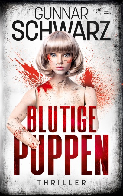 Blutige Puppen (Thriller) - Gunnar Schwarz