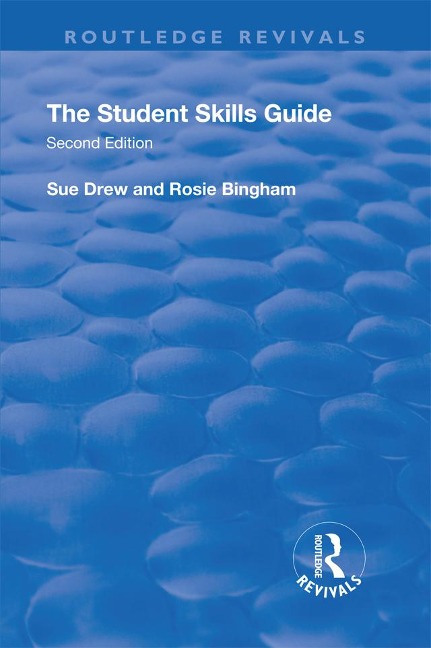 The Student Skills: Guide - Sue Drew, Rosie Bingham