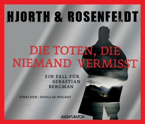 Die Toten, die niemand vermißt - Michael Hjorth, Hans Rosenfeldt