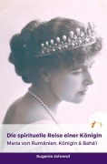 Cover-Bild zum Titel 'Die spirituelle Reise einer Königin' von 'Eugenia Johrend'