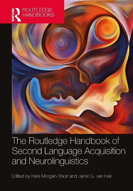 The Routledge Handbook of Second Language Acquisition and Neurolinguistics - 