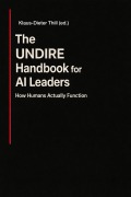 Cover-Bild zum Titel 'The UNDIRE Handbook for AI Leaders' von 'Klaus-Dieter Thill'