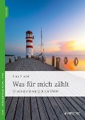 Was für mich zählt - Erica Binder