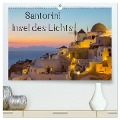 Insel des Lichts - Santorini (hochwertiger Premium Wandkalender 2025 DIN A2 quer), Kunstdruck in Hochglanz - Thomas Klinder