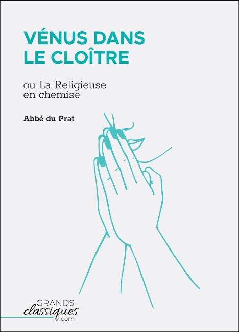Vénus dans le cloître - Abbé Du Prat
