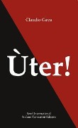 Cover-Bild zum Titel 'Ùter!' von 'Claudio Gava'