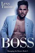 Senior Advisor to the Boss (Managing the Bosses Series, #9) - Lexy Timms