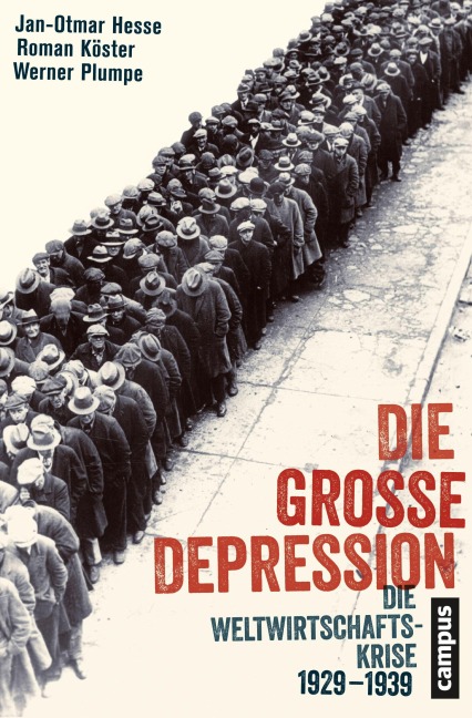 Die Große Depression - Jan-Otmar Hesse, Roman Köster, Werner Plumpe