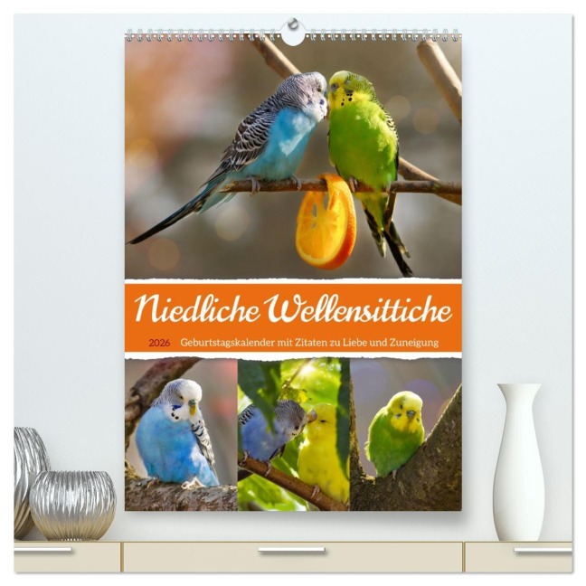 Niedliche Wellensittiche (hochwertiger Premium Wandkalender 2026 DIN A2 hoch), Kunstdruck in Hochglanz - Sabine Löwer