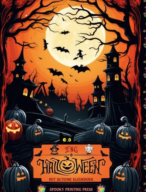 Eng Halloween - Het ultieme kleurboek voor horrorliefhebbers, tieners en volwassenen - Spooky Printing Press