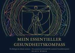 Cover-Bild zum Titel 'Mein Essentieller Gesundheitskompass' von 'Klaus Weber'