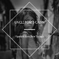 Cover-Bild zum Titel 'Uncle Tom's Cabin' von 'Harriet Beecher Stowe'
