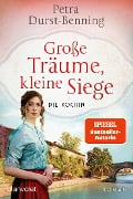 Cover-Bild zum Titel 'Große Träume, kleine Siege' von 'Petra Durst-Benning'