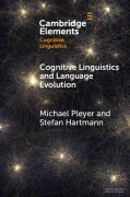 Cover-Bild zum Titel 'Cognitive Linguistics and Language Evolution' von 'Michael Pleyer, Stefan Hartmann'