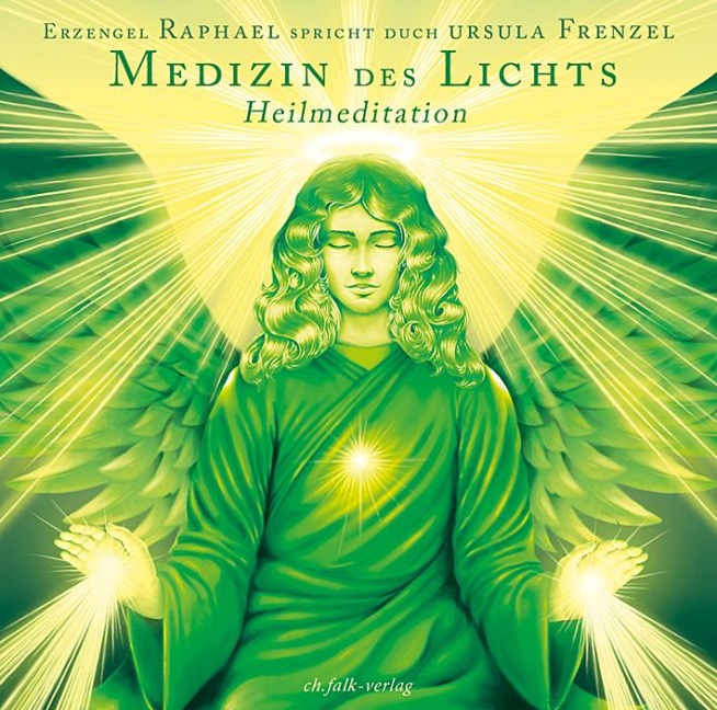 Die Medizin des Lichts - Ursula Frenzel, Erzengel Metatron