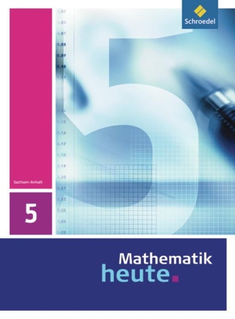Mathematik heute 5. Schulbuch. Sachsen-Anhalt - 