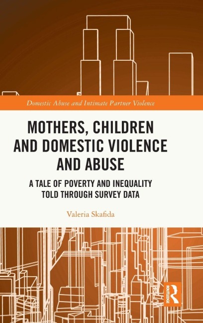 Mothers, Children and Domestic Violence and Abuse - Valeria Skafida